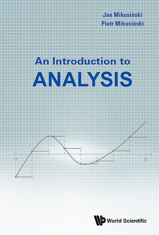 INTRODUCTION TO ANALYSIS, AN