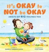 It's Okay to Not Be Okay - Sherman-Lazar, Danielle