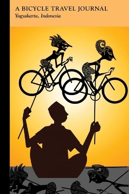 Yogyakarta, Indonesia: A Bicycle Travel Journal
