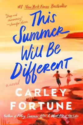 This Summer Will Be Different - Carley Fortune