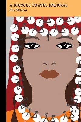 Fez, Morocco: A Bicycle Travel Journal -  Applewood Books