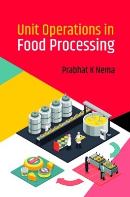 Unit Operations in Food Processing - Prabhat K Nema