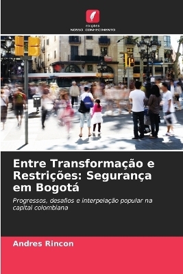 Entre Transformação e Restrições