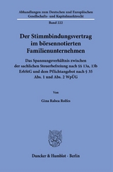Der Stimmbindungsvertrag im b&ouml;rsennotierten Familienunternehmen. - Gina Rabea Rolfes