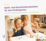 Spiel- und Geschichtens&auml;ckchen f&uuml;r den Kindergarten - Tatja Deck