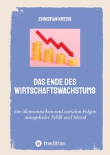 Das Ende des Wirtschaftswachstums - Christian Krei&szlig;