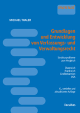 Grundlagen und Entwicklung von Verfassungs- und Verwaltungsrecht - Thaler, Michael