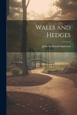 Walls and Hedges