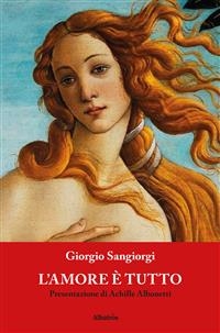 L’amore è tutto