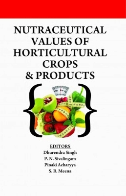 Nutraceutical Values of Horticultural Crops and Products - 