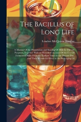 The Bacillus of Long Life - Loudon McQueen Douglas