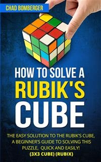 How to Solve a Rubik's Cube
