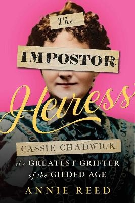 The Impostor Heiress - Annie Reed