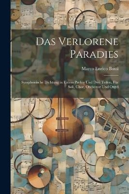 Das Verlorene Paradies - Marco Enrico Bossi