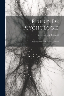 &Eacute;tudes de Psychologie - Jules Jean Van Biervliet