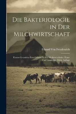 Die Bakteriologie in der Milchwirtschaft