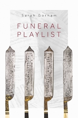 Funeral Playlist - Sarah Gorham