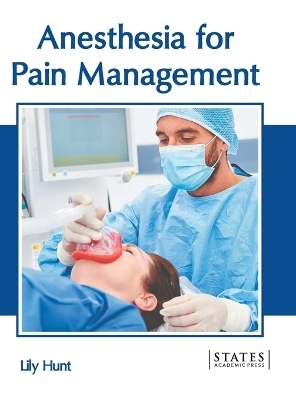 Anesthesia for Pain Management