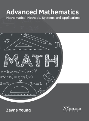 Advanced Mathematics: Mathematical Methods, Systems and Applications