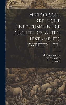 Historisch-kritische Einleitung in die Bücher des Alten Testaments. Zweiter Teil.