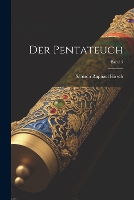 Der Pentateuch; Band 3