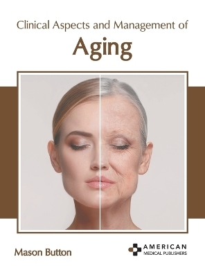 Clinical Aspects and Management of Aging