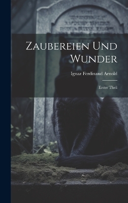 Zaubereien und Wunder