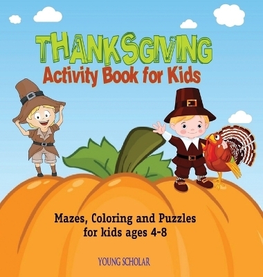 Thanksgiving Activity Book for Kids - Young Scholar