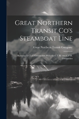 Great Northern Transit Co's Steamboat Line