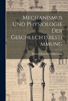 Mechanismus und Physiologie der Geschlechtsbestimmung