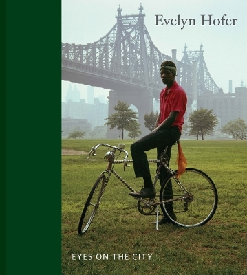 Evelyn Hofer: Eyes on the City - 