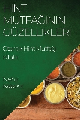 Hint Mutfağının G&uuml;zellikleri - Nehir Kapoor