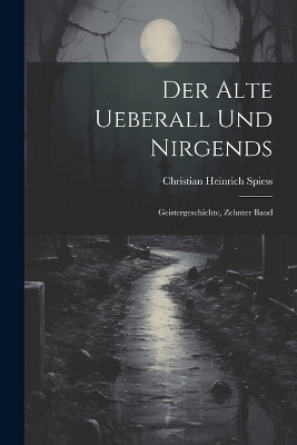Der Alte Ueberall Und Nirgends