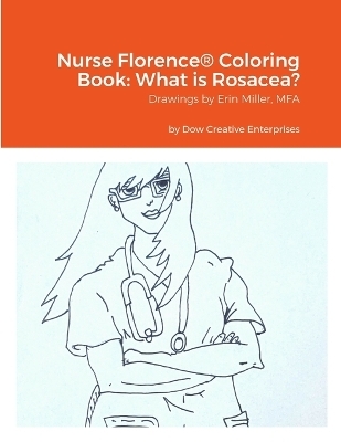 Nurse Florence(R) Coloring Book - Michael Dow