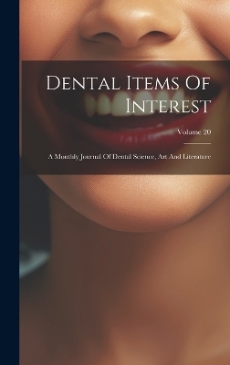 Dental Items Of Interest -  Anonymous