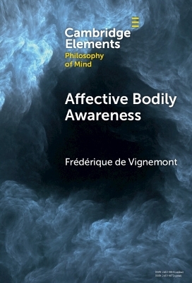 Affective Bodily Awareness - Fr&eacute;d&eacute;rique de Vignemont