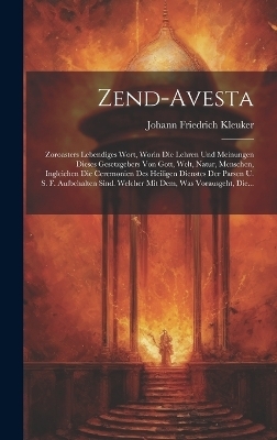 Zend-avesta - Johann Friedrich Kleuker