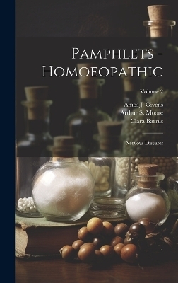Pamphlets - Homoeopathic - Clara Barrus