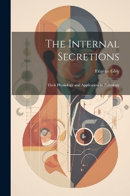 The Internal Secretions
