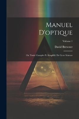 Manuel D'optique - David Brewster