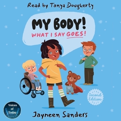 My Body! What I Say Goes! (2nd Edition) - Jayneen Sanders