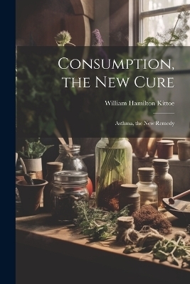 Consumption, the New Cure