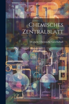 Chemisches Zentralblatt - 