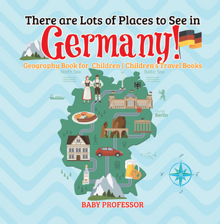 There are Lots of Places to See in Germany! Geography Book for  Children | Children's Travel Books