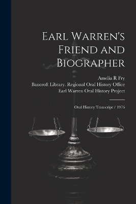 Earl Warren's Friend and Biographer