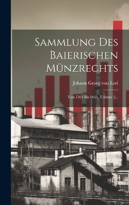 Sammlung Des Baierischen M&uuml;nzrechts - 