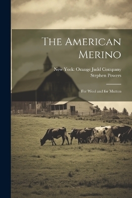 The American Merino - Stephen Powers