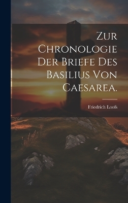 Zur Chronologie der Briefe des Basilius von Caesarea.