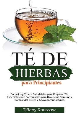 T&eacute; de Hierbas Para Principiantes -  Roussaw