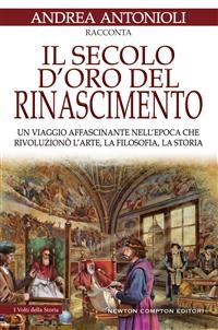 Il secolo d'oro del Rinascimento